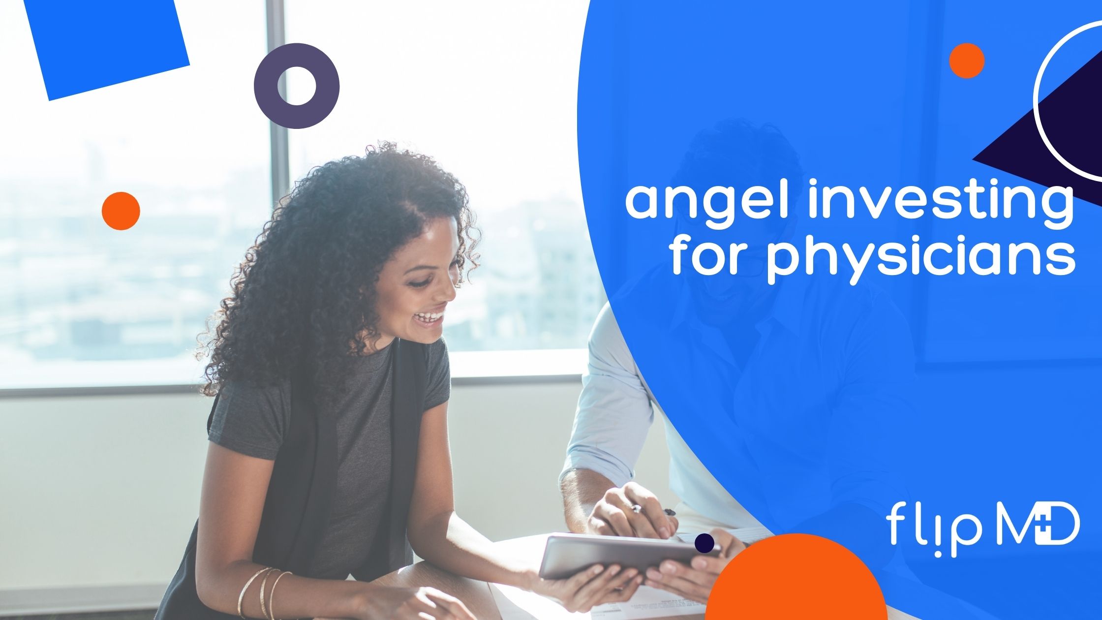 Angel Investing for Physicians, Investing in Healthcare