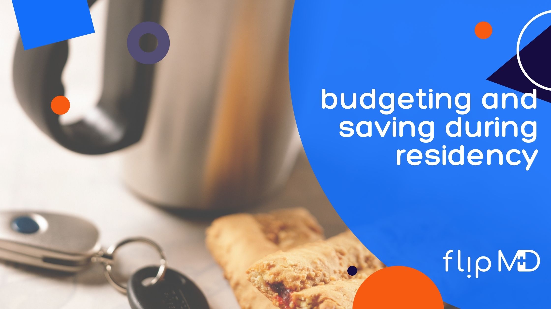 How to budget on residency salary